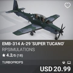 EMB-314 A-29 'SUPER TUCANO' by rpsimulations. USD 20.99. Update on PC and Xbox