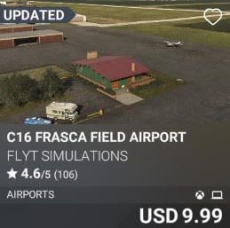 C16 FRASCA FIELD AIRPORT by FLYT Simulations. USD 9.99. Update on PC and Xbox